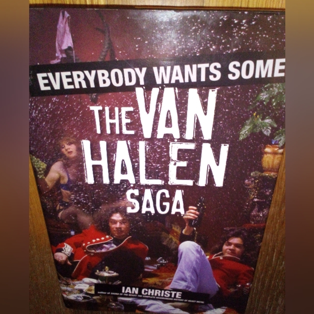 The Van Halen Saga Everybody Wants Some 2007 Hardcover By Ian Christe